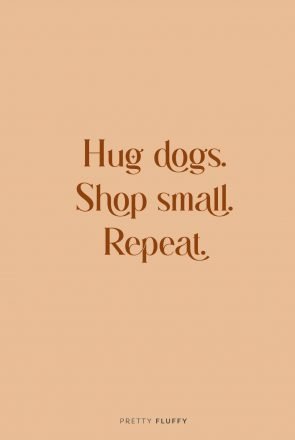 'Hug-Dogs,-Shop-Small,-Repeat'-Free-Screensaver