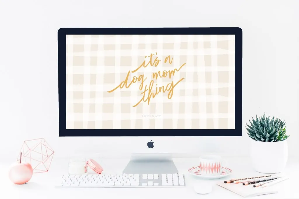 It's a Dog Mom thing - free screensaver for dog moms